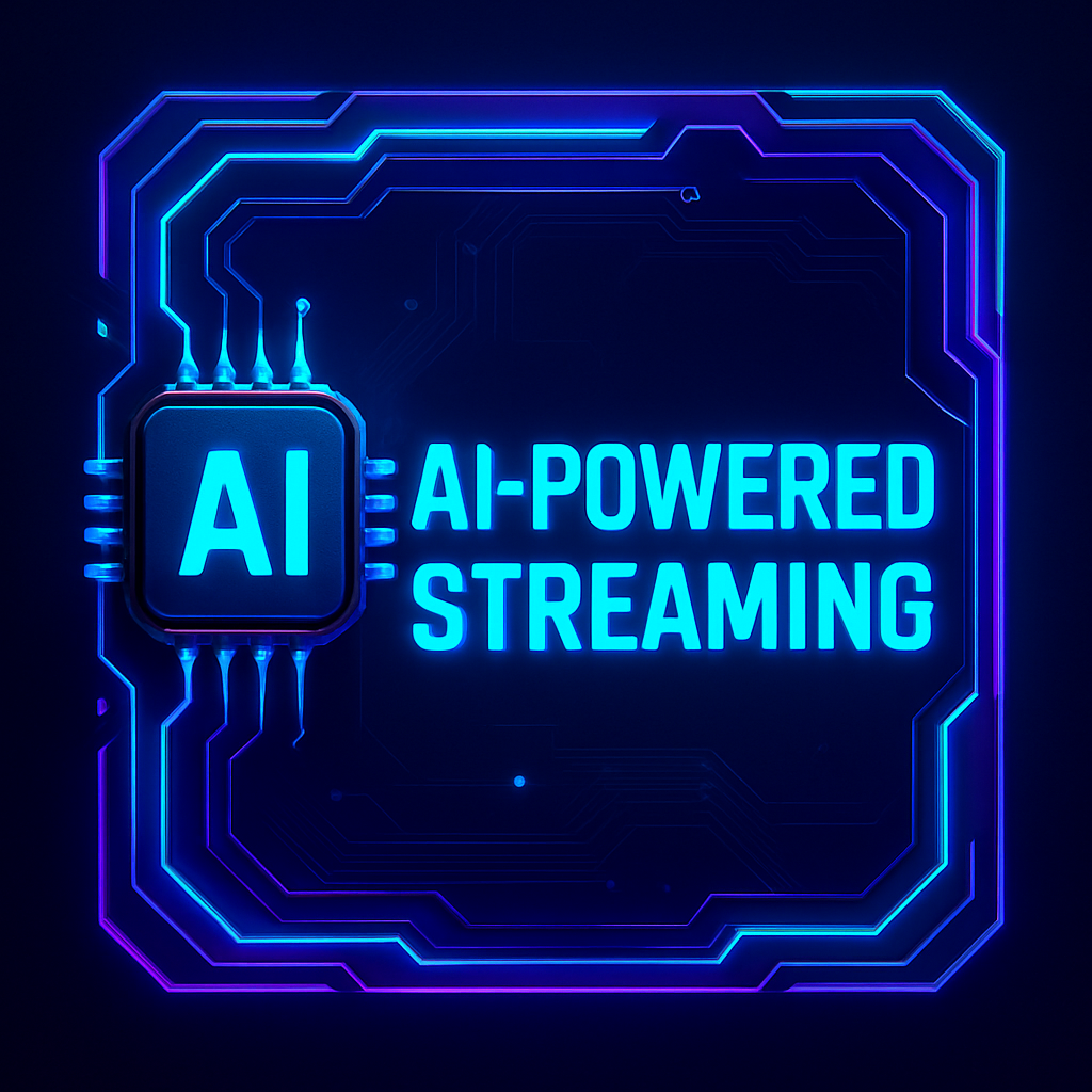 AI-Powered Streaming